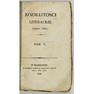 Literárne ROZMAITOŚCI za rok 1827. zv. 5. 1828.