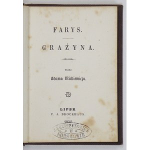 MICKIEWICZ Adam - Farys. Grażyna. Lipsk 1852. F. A. Brockhaus. 16, s. [8], 84. opr. oryg. pł. złoc.,...