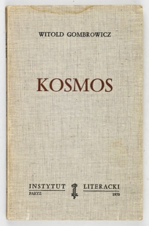 GOMBROWICZ Witold - Kosmos. Paryż 1970. Instytut Literacki. 8, s. 159, [1]. brosz. Dzieła Zebrane, t. 4; Bibliot....