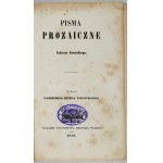 GÓRNICKI Łukasz - Pisma prozaiczne. Wyd. K. J. Turowskiego. Kraków 1858. Wyd. Biblioteki Polskiej. 16d, s. 38, 272, [1]....