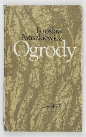 J. Iwaszkiewicz - Ogrody. 1977. Dedykacja autora.