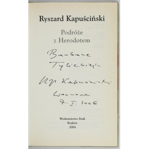 R. KAPUŚCIŃSKI R. - Cesty s Herodotem. 2004. s věnováním autora.