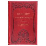 KLECHDY, starożytne podania i powieści ludowe. Z różnych pisarzy zebrane. Z 8 rycinami Andriollego, Gersona, J....