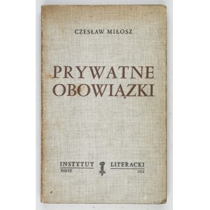 MIŁOSZ C. - Prywatne obowiązki. 1971. Pierwsze wydanie.