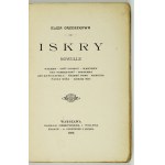 E. ORZESZKOWA - Iskry. 1898. 1. Auflage.