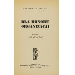 S. Piasecki - Dla honoru organizacji. Wyd. I. 1964