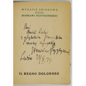 S. PRZYBYSZEWSKI – Il regno... Z dedykacją autora.