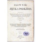 SŁOWNIK języka polskiego - tzw. wileński. Wilno 1861.