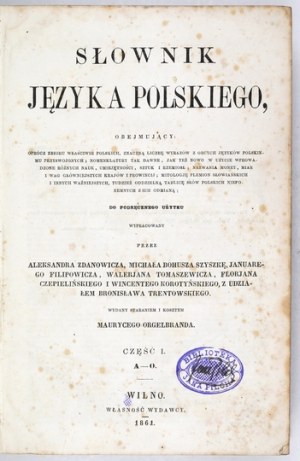 SŁOWNIK języka polskiego - so-called wileński. Vilnius 1861.