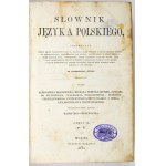 SŁOWNIK języka polskiego - tzw. wileński. Wilno 1861.