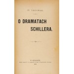 S. Tarnowski - On the dramas of Schiller. In a binding psk. P. Repetowski.
