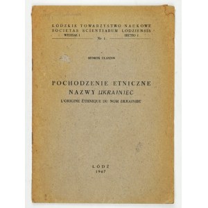 UŁASZYN Henryk - Etnický původ jména Ukrajinec. Lodž 1947. łódzkie Towarzystwo Naukowe. 8, s. 14. brožurka.....