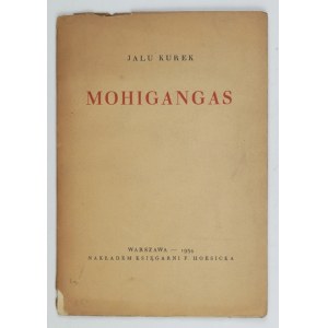KUREK Jalu - Mohigangas. Varšava 1934 [ital. 1933]. F. Hoesick. 8, s. 34, [1]. brož. Bibljot. Poetický,.
