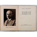 MAKUSZYŃSKI Kornel - Wiersze zebrane. Warschau 1931. księg. F. Hoesick. 16d, pp. 335, [1], tabl. 1....