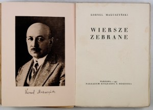 MAKUSZYŃSKI Kornel - Poems collected. Warsaw 1931. bookseller. F. Hoesick. 16d, p. 335, [1], tabl. 1....