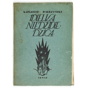 WIERZYŃSKI Kazimierz - Wielka Niedźwiedzica. Warschau 1923. Verlagsgesellschaft Ignis. 16d, p. 78, [2].....