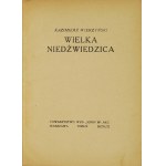 WIERZYŃSKI Kazimierz - Wielka Niedźwiedzica. Warszawa 1923. Towarzystwo Wydawnicze Ignis. 16d, s. 78, [2]....