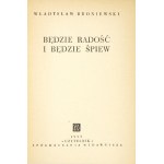 BRONIEWSKI Władysław - Będzie radość i będzie śpiew. Warschau 1953, Czytelnik. 8, s. 81, [3]....