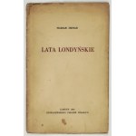HEMAR Marian - Lata londyńskie. Londyn 1946. Stow. Pisarzy Polskich. 8, s. 43, [1]....