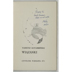 KOTARBIŃSKI T. - Wiązanki. 1973. volume of poems with handwritten dedication by the author.