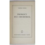 NOWAK Tadeusz - Prorocy już odchodzą. Kraków 1956. Wyd. Literackie. 8, s. 59, [1]....