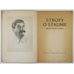 STROFFS about Stalin. Poems of Polish poets. Warsaw 1949, Czytelnik. 8, pp. 48, [4], plates 1....