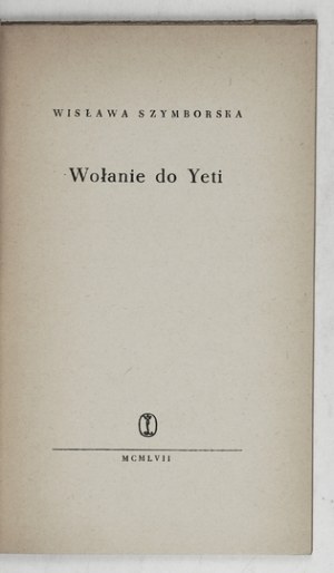 SZYMBORSKA Wisława – Wołanie do Yeti. Wiersze. 1957. Wyd. I.
