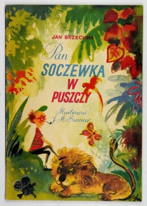 J. Brzechwa - Pan Soczewka w puszczy. 1962. Ilustr. J. M. Szancer.
