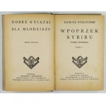 DYBCZYŃSKI Tadeusz - Wpoprzek [!] Sybiru. A travel novel. Parts 1-5. Warsaw-Krakow 1928. by J. Mortkowicz. 16d, pp. [4]....