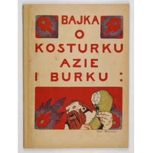 HOMOLACS Karol - Príbeh o Kosturkovi, Aze a Burkovi. Lwów-Warszawa 1922 [właśc. 1921]....