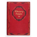 PINI Tadeusz - Polish Evenings. Yearbook for older youth edited by ... With 6 color plates and 146 illustracyam...