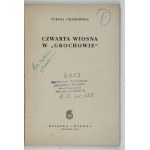 CHABOWSKA Teresa - Der vierte Frühling in Grochów. Warschau 1953. Książka i Wiedza. 8, s. 138....
