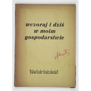 GOŁAWSKI Edward - Wczoraj i dziś w moim gospodarstwie. Warschau 1956. ludowa Spółdzielnia Wydawnicza. 8, s. 127....