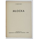 TRZECIESKI T[ytus] - Młocka. Warszawa 1951. Państwowe Wydawnictwo Rolnicze i Leśne. 8, s. 43, [1]....