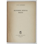 SZEMBERG Anna - Reforma rolnej PKWN. Varšava 1953, Książka i Wiedza. 8, s. 55, [1]....