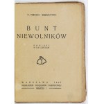 BRESZKO-BRESZKOWSKI M[ikołaj] - Bunt niewolników. Powieść w dwóch częściach. [T. 1-2]. Warszawa 1927. Księg....