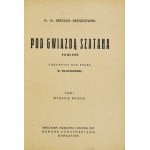 BRESZKO-BRESZKOWSKI M[ikołaj] M. - Pod gwiazdą szatana. Powieść. Z rękopisu rod. przeł. W. Filochowski. Wyd. II. T. 1-[2...