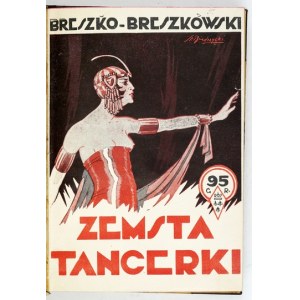 BRESZKO-BRESZKOWSKI N[ikolaj] N. - Die Rache der Tänzerin. Ein Roman aus dem Leben der Zirkusartisten in 2 Bänden. T. 1-2....