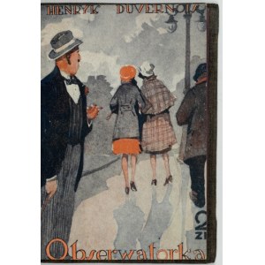 DUVERNOIS Henry - The Observer. Autorizovaný preklad Janiny Jaczewskej. Varšava 1930, Tow. Wydawnicze Rój. 16d,...