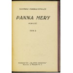 TETMAJER Kazimierz Przerwa - Panna Mery. Román. Díl 1-2. Varšava [1927-1928]. Vydala Bibljoteka Groszowa. 16d,...
