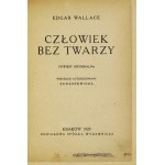WALLACE Edgar - Der Mann ohne Gesicht. Ein Kriminalroman. Autorisierte Übersetzung von Lukaszewicz....