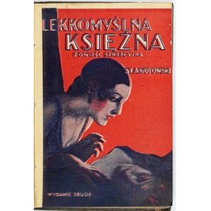 WOTOWSKI St[anisław] A[ntoni] - Lekkomyślna księżna. Powieść sensacyjna. Warszawa [1935]. Księg. Popularna. 8, s. 194, [...