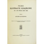 BETTERÓWNA A. – Polskie ilustracye książkowe XV i XVI wieku. 1929. Z dedykacją autorki.