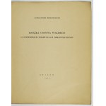 BIRKENMAJER Aleksander - Otto Walde's book on Swedish bibljoteczny acquisitions. Kraków 1924; druk. Narodowa....