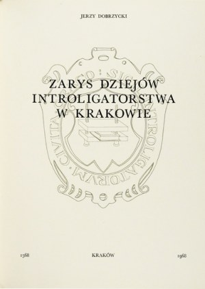 DOBRZYCKI Jerzy - Zarys dziejów introligstwa w Krakowie. Kraków 1968 - Section of bookbinders at the Guild of Miscellaneous Crafts....