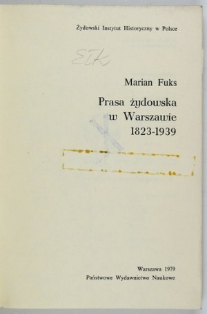 FUKS Marian - Prasa żydowska w Warszawie 1823-1939. Warszawa 1979. PWN. 8, s. 362....