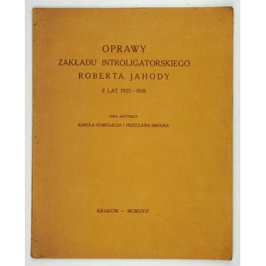 Oprawy Zakładu Introligatorskiego Roberta Jahody z lat 1925-1926. Dwa artykuły ...