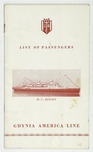 M/V BATORY. List of Passengers. Sailing from Montreal to Gdynia via Southampton and Copenhagen. Friday,...