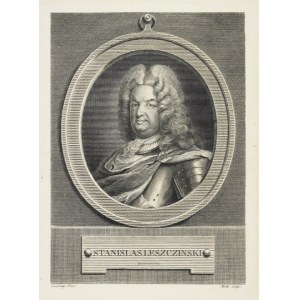 [STANISŁAW LESZCZYŃSKI, portrait]. Stanislas Leszczinski. Copperplate engraving form. 23.4x16.9 on ark. 29,2x20,...