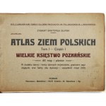 Z. Ś. Słupski - Atlas W. Ks. Poznańskiego. 1912. Jeden z 40 egzemplarzy.